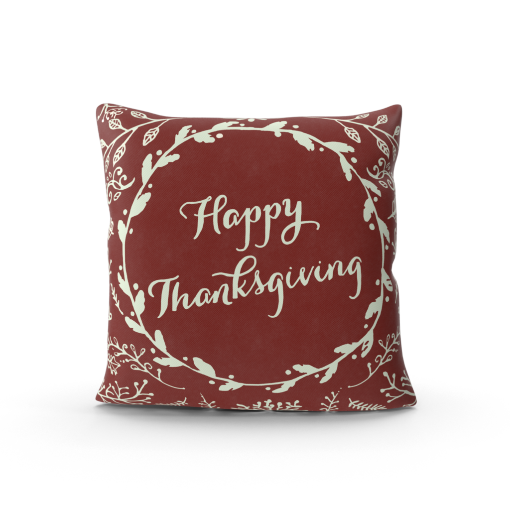 Maroon cushion with Happy Thanksgiving written on it
